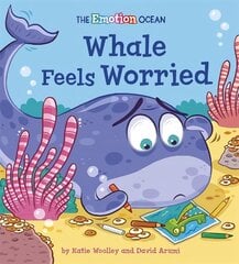 Emotion Ocean: Whale Feels Worried cena un informācija | Grāmatas mazuļiem | 220.lv