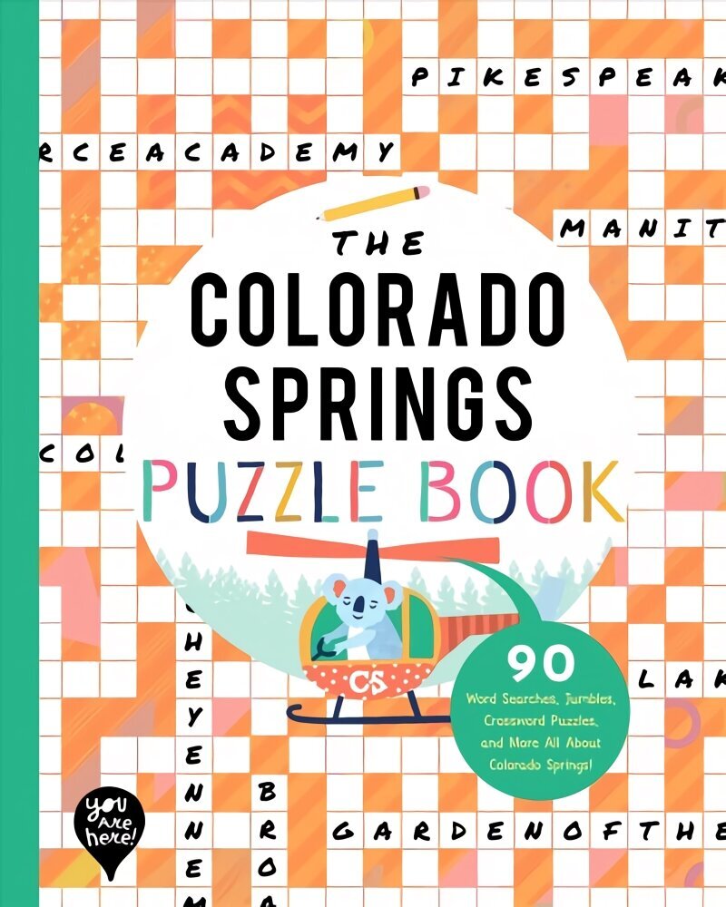 Colorado Springs Puzzle Book: 90 Word Searches, Jumbles, Crossword Puzzles, and More All about Colorado Springs, Colorado! cena un informācija | Grāmatas mazuļiem | 220.lv