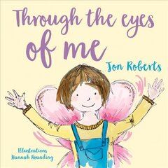 Through the Eyes of Me цена и информация | Книги для малышей | 220.lv