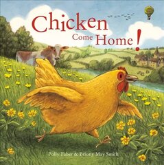 Chicken Come Home! цена и информация | Книги для малышей | 220.lv