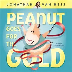 Peanut Goes for the Gold цена и информация | Книги для самых маленьких | 220.lv