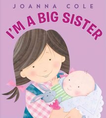I'm a Big Sister Revised ed. cena un informācija | Grāmatas mazuļiem | 220.lv