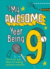 My Awesome Year being 9 cena un informācija | Grāmatas mazuļiem | 220.lv