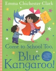 Come to School too, Blue Kangaroo! cena un informācija | Grāmatas mazuļiem | 220.lv