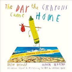 Day The Crayons Came Home цена и информация | Книги для самых маленьких | 220.lv