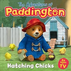 Adventures of Paddington: Hatching Chicks cena un informācija | Grāmatas mazuļiem | 220.lv