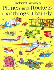 Planes and Rockets and Things That Fly edition цена и информация | Книги для малышей | 220.lv