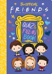 Official Friends Quiz and Fill-In Book! cena un informācija | Grāmatas mazuļiem | 220.lv