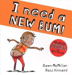 I Need a New Bum! цена и информация | Книги для самых маленьких | 220.lv