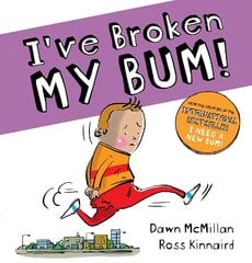 I've Broken My Bum (PB) цена и информация | Книги для малышей | 220.lv
