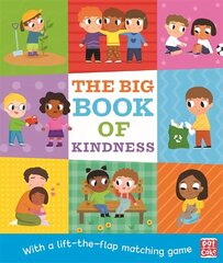 The Big Book of Kindness: A board book with a lift-the-flap matching game cena un informācija | Grāmatas mazuļiem | 220.lv