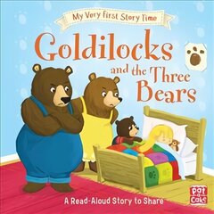 My Very First Story Time: Goldilocks and the Three Bears: Fairy Tale with picture glossary and an activity цена и информация | Книги для малышей | 220.lv