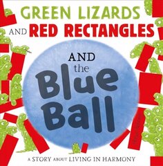 Green Lizards and Red Rectangles and the Blue Ball cena un informācija | Grāmatas mazuļiem | 220.lv