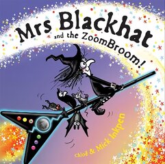 Mrs Blackhat and the ZoomBroom cena un informācija | Grāmatas mazuļiem | 220.lv