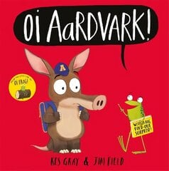 Oi Aardvark! цена и информация | Книги для малышей | 220.lv