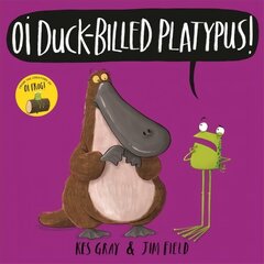 Oi Duck-billed Platypus! цена и информация | Книги для малышей | 220.lv