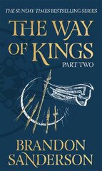 Way of Kings Part Two: The first book of the breathtaking epic Stormlight Archive from the worldwide fantasy sensation cena un informācija | Fantāzija, fantastikas grāmatas | 220.lv