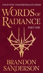 Words of Radiance Part One: The Stormlight Archive Book Two cena un informācija | Fantāzija, fantastikas grāmatas | 220.lv
