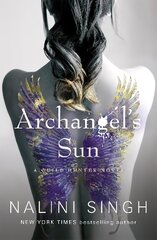 Archangel's Sun: Guild Hunter Book 13 цена и информация | Фантастика, фэнтези | 220.lv