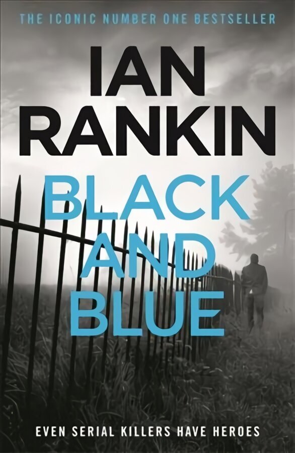 Black And Blue: From the iconic #1 bestselling author of A SONG FOR THE DARK TIMES цена и информация | Fantāzija, fantastikas grāmatas | 220.lv