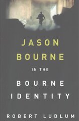 Bourne Identity: The first Jason Bourne thriller цена и информация | Фантастика, фэнтези | 220.lv