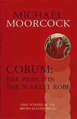 Corum: The Prince in the Scarlet Robe cena un informācija | Fantāzija, fantastikas grāmatas | 220.lv