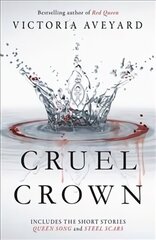 Cruel Crown: Two Red Queen Short Stories cena un informācija | Fantāzija, fantastikas grāmatas | 220.lv