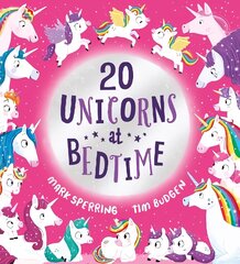 Twenty Unicorns at Bedtime (PB) cena un informācija | Grāmatas mazuļiem | 220.lv