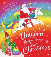 Unicorn and the Rainbow Poop Save Christmas (PB) cena un informācija | Grāmatas mazuļiem | 220.lv