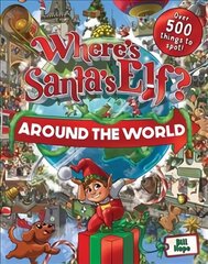 Where's Santa's Elf? Around the World cena un informācija | Grāmatas mazuļiem | 220.lv