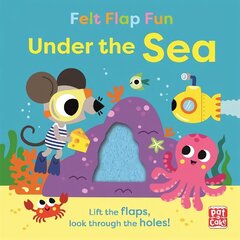 Felt Flap Fun: Under the Sea: Board book with felt flaps cena un informācija | Grāmatas mazuļiem | 220.lv