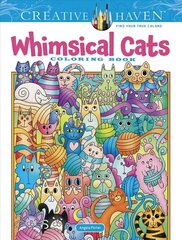 Creative Haven Whimsical Cats Coloring Book цена и информация | Книги для самых маленьких | 220.lv