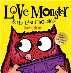 Love Monster and the Last Chocolate edition cena un informācija | Grāmatas mazuļiem | 220.lv