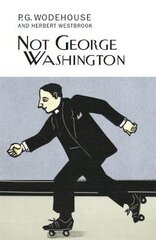 Not George Washington cena un informācija | Fantāzija, fantastikas grāmatas | 220.lv