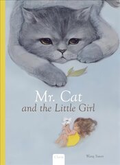 Mr. Cat and the little Girl цена и информация | Книги для малышей | 220.lv