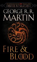Fire & Blood (HBO Tie-in Edition): 300 Years Before A Game of Thrones Media tie-in cena un informācija | Fantāzija, fantastikas grāmatas | 220.lv