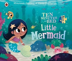 Ten Minutes to Bed: Little Mermaid цена и информация | Книги для самых маленьких | 220.lv