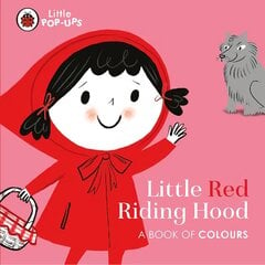 Little Pop-Ups: Little Red Riding Hood: A Book of Colours cena un informācija | Grāmatas mazuļiem | 220.lv