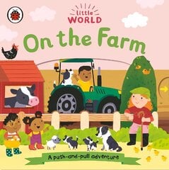 Little World: On the Farm: A push-and-pull adventure cena un informācija | Grāmatas mazuļiem | 220.lv