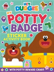 Hey Duggee: My Potty Badge Sticker Activity Book cena un informācija | Grāmatas mazuļiem | 220.lv