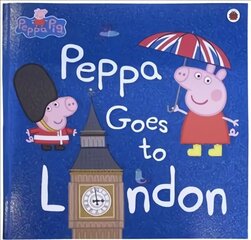 Peppa Pig: Peppa Goes to London цена и информация | Книги для малышей | 220.lv