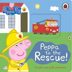 Peppa Pig: Peppa to the Rescue: A Push-and-pull adventure цена и информация | Книги для малышей | 220.lv