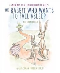 The Rabbit Who Wants to Fall Asleep: A New Way of Getting Children to Sleep cena un informācija | Grāmatas mazuļiem | 220.lv