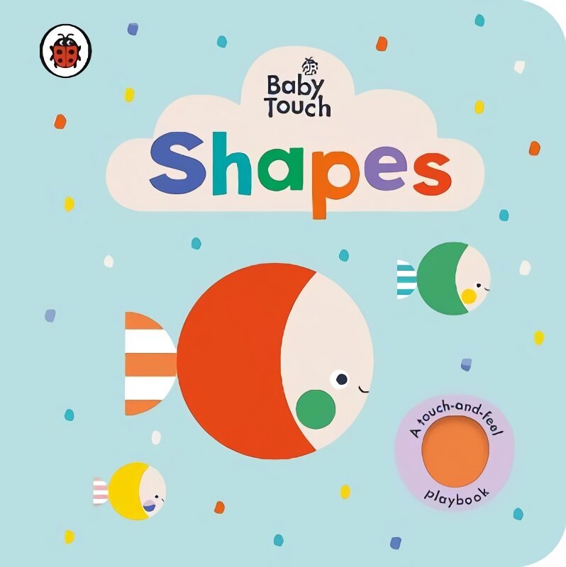 Baby Touch: Shapes cena un informācija | Grāmatas mazuļiem | 220.lv