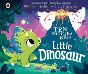 Ten Minutes to Bed: Little Dinosaur цена и информация | Книги для малышей | 220.lv