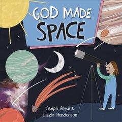 God Made Space New edition cena un informācija | Grāmatas mazuļiem | 220.lv