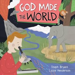 God Made the World New edition цена и информация | Книги для малышей | 220.lv