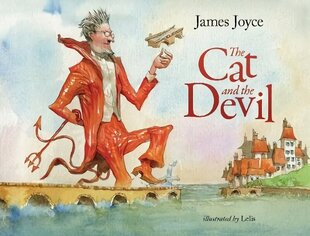 Cat and the Devil - A children's story by James Joyce cena un informācija | Grāmatas mazuļiem | 220.lv