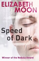 Speed Of Dark: Winner of the Nebula Award cena un informācija | Fantāzija, fantastikas grāmatas | 220.lv