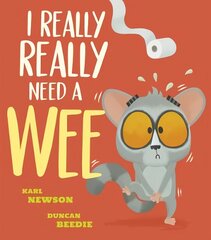 I Really, Really Need a Wee! цена и информация | Книги для самых маленьких | 220.lv